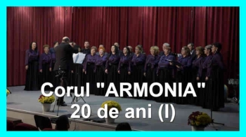 Corul "ARMONIA" - 20 de ani (I)