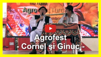 Agrofest - Cornel şi Ginuc