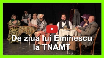 De ziua lui Eminescu la TNAMT